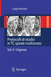 Book cover of Protocolli di studio in TC spirale multistrato by Luigia Romano
