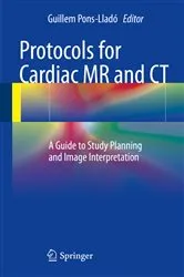Book cover of Protocols for Cardiac MR and CT by Guillem Pons-Lladó