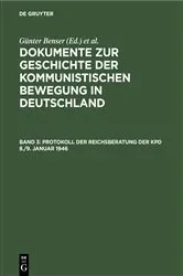 Book cover of Protokoll der Reichsberatung der KPD 8./9. Januar 1946 by Günter Benser