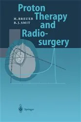 Book cover of Proton Therapy and Radiosurgery by Hans Breuer
