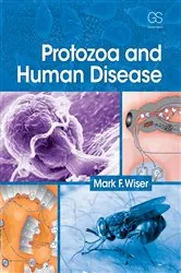 Book cover of Protozoa and Human Disease by Mark F Wiser