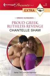 Book cover of Proud Greek, Ruthless Revenge by Chantelle Shaw