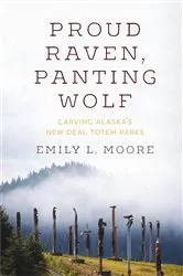 Book cover of Proud Raven, Panting Wolf by Emily L. Moore
