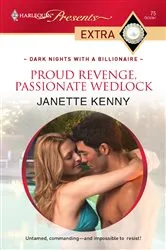 Book cover of Proud Revenge, Passionate Wedlock by Janette Kenny
