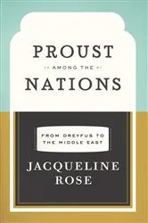 Book cover of Proust among the Nations by Jacqueline Rose