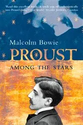 Book cover of Proust Among the Stars by Malcolm Bowie