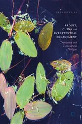 Book cover of Proust, China and Intertextual Engagement by Shuangyi Li