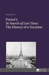 Book cover of Proust’s «In Search of Lost Time»: The History of a Vocation by Meindert Evers