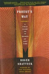 Book cover of Proust's Way: A Field Guide to In Search of Lost Time by Roger Shattuck