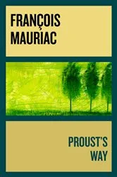 Book cover of Proust's Way by François Mauriac