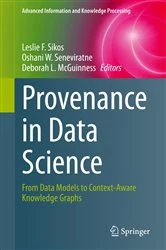 Book cover of Provenance in Data Science by Leslie F. Sikos