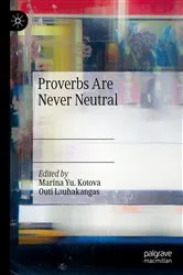 Book cover of Proverbs Are Never Neutral by Unknown
