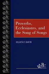 Book cover of Proverbs, Ecclesiastes, and the Song of Songs by Ellen F. Davis
