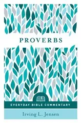 Book cover of Proverbs (Everyday Bible Commentary Series) (3rd ed.) by Irving Jensen