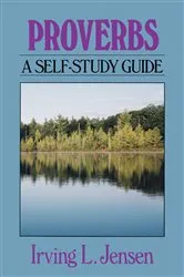 Book cover of Proverbs- Jensen Bible Self Study Guide by Irving Jensen