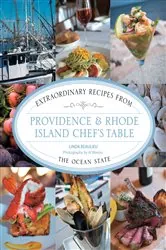 Book cover of Providence & Rhode Island Chef's Table by Linda Beaulieu