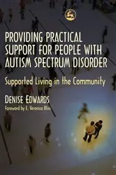 Book cover of Providing Practical Support for People with Autism Spectrum Disorder by E Veronica Bliss