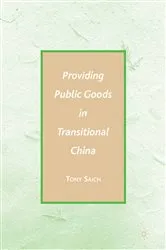 Book cover of Providing Public Goods in Transitional China by A. Saich