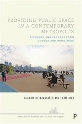 Book cover of Providing Public Space in a Contemporary Metropolis by Claudio De Magalhães