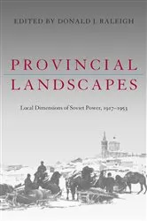 Book cover of Provincial Landscapes by Donald Raleigh
