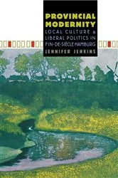 Book cover of Provincial Modernity by Jennifer Jenkins