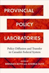 Book cover of Provincial Policy Laboratories by Brendan Boyd