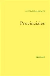 Book cover of Provinciales by Jean Giraudoux