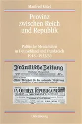 Book cover of Provinz zwischen Reich und Republik by Manfred Kittel