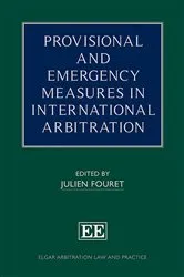 Book cover of Provisional and Emergency Measures in International Arbitration by Julien Fouret