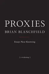 Book cover of Proxies by Brian Blanchfield