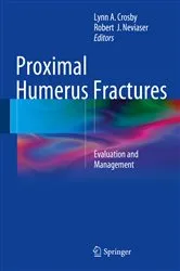 Book cover of Proximal Humerus Fractures by Lynn A. Crosby