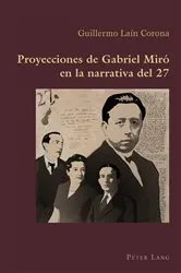 Book cover of Proyecciones de Gabriel Miró en la narrativa del 27 by Claudio Canaparo