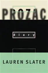 Book cover of Prozac Diary by Lauren Slater