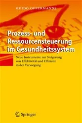 Book cover of Prozess- und Ressourcensteuerung im Gesundheitssystem by Guido Offermanns