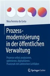 Book cover of Prozessmodernisierung in der öffentlichen Verwaltung by Nina Ferreira da Costa