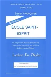 Book cover of PRÉSENTATION ÉCOLE SAINT-ESPRIT - Édition française by Lambert Eze Okafor
