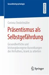 Book cover of Präsentismus als Selbstgefährdung by Corinna Steidelmüller