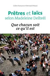 Book cover of Prêtres et laïcs selon Madeleine Delbrêl by Gilles François