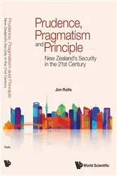 Book cover of Prudence, Pragmatism And Principle: New Zealand's Security In The 21st Century by Jim Rolfe