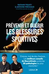 Book cover of Prévenir et guérir les blessures sportives by Antoine Fréchaud