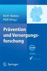 Book cover of Prävention und Versorgungsforschung by Wilhelm Kirch