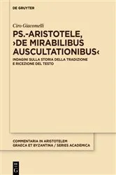 Book cover of Ps.-Aristotele, ›De mirabilibus auscultationibus‹ by Ciro Giacomelli