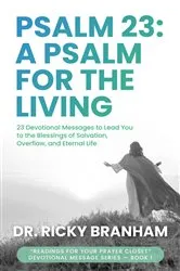 Book cover of Psalm 23 by Dr. Ricky Branham