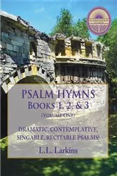 Book cover of Psalm Hymns, Books 1, 2, & 3 by L. L. Larkins