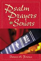 Book cover of Psalm Prayers for Seniors by Ference Dennis H.