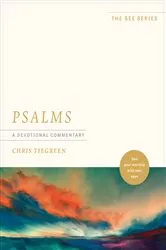 Book cover of Psalms: A Devotional Commentary by Chris Tiegreen