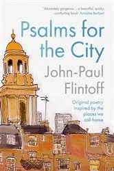 Book cover of Psalms for the City by John-Paul Flintoff