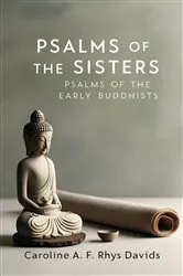 Book cover of Psalms of the Sisters by Caroline A. F. Rhys Davids