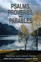 Book cover of Psalms, Proverbs, and Parables by Andrew S. Weeks