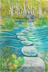 Book cover of Psalms Together: Continuing the Journey of Faith by Judy Richards